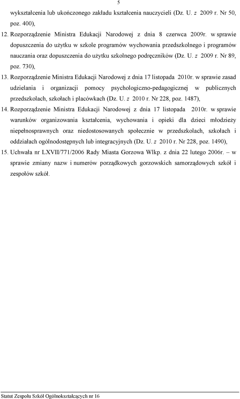 Rozporządzenie Ministra Edukacji Narodowej z dnia 17 listopada 2010r.