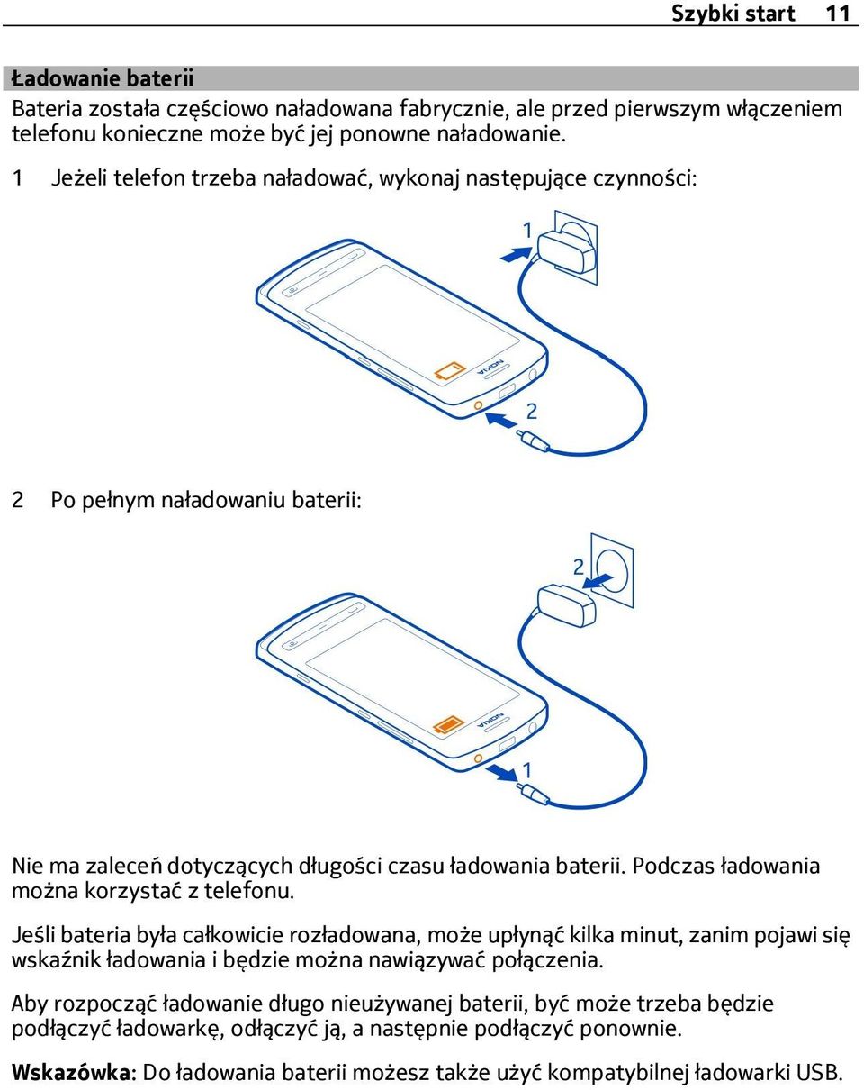 Podczas ładowania można korzystać z telefonu.