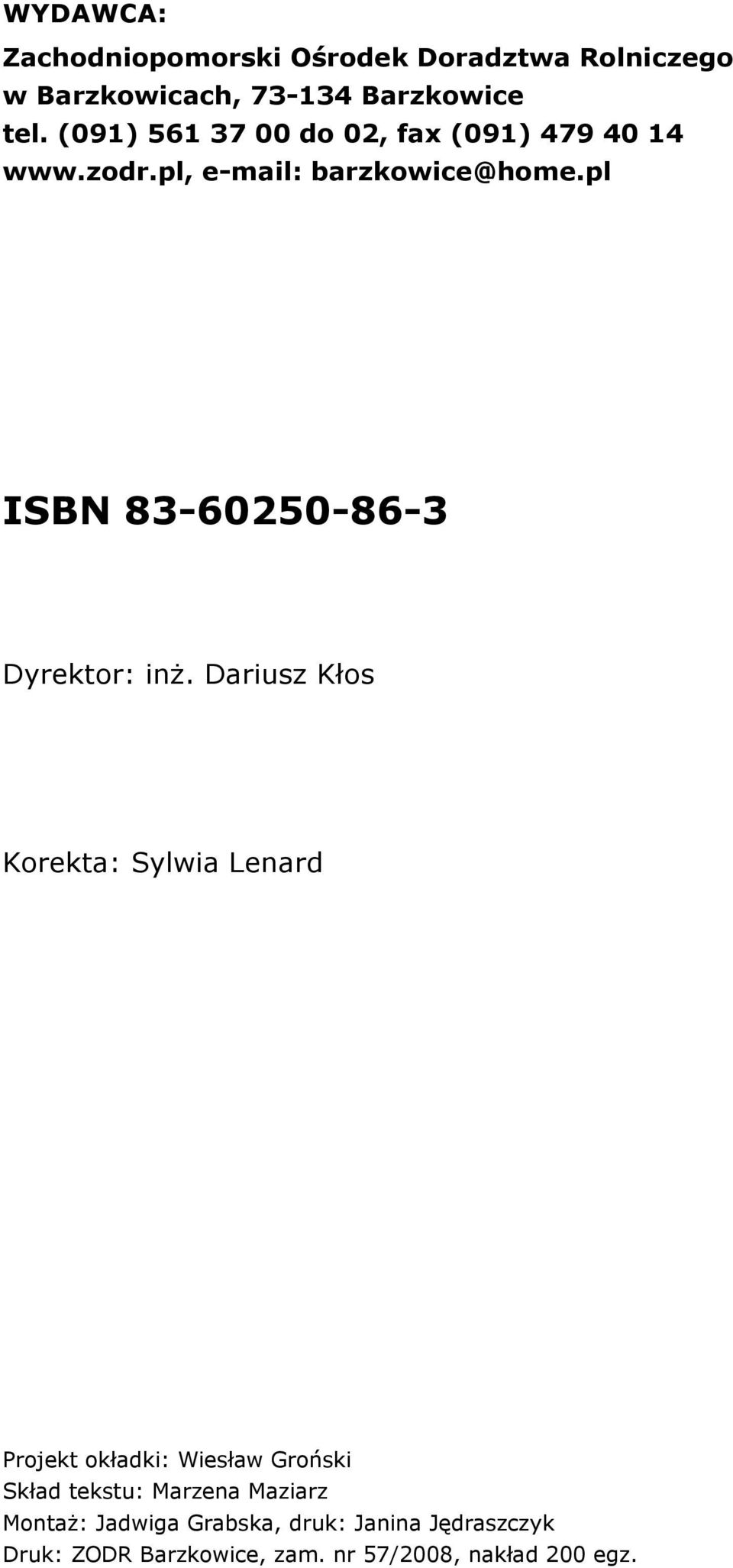 pl ISBN 83-60250-86-3 Dyrektor: inż.