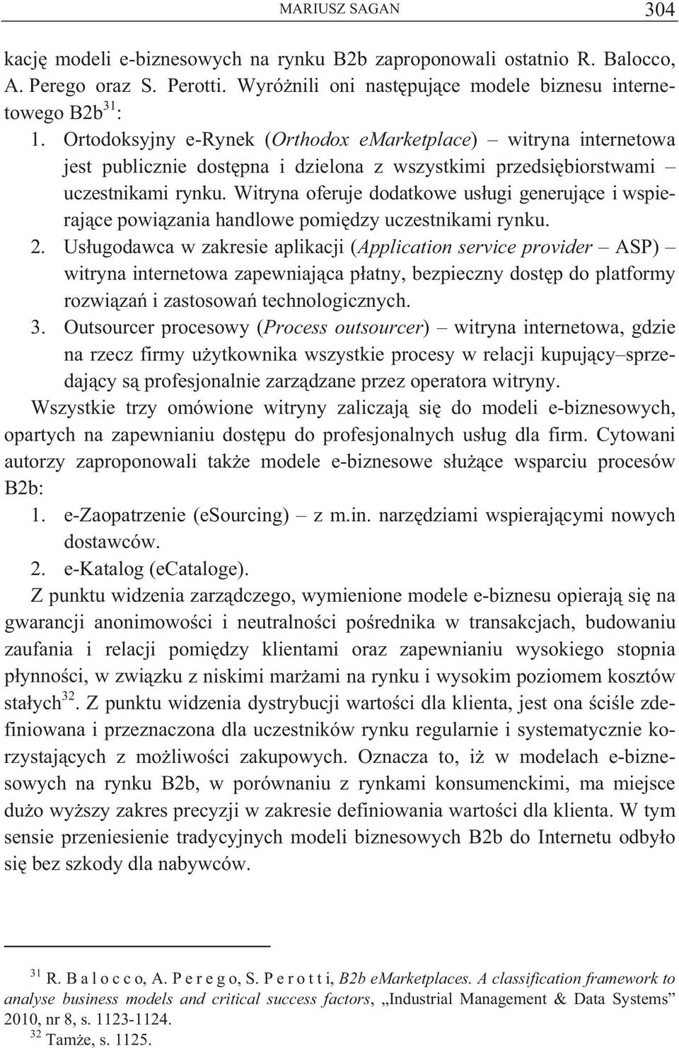 Witryna oferuje dodatkowe us ugi generuj ce i wspieraj ce powi zania handlowe pomi dzy uczestnikami rynku. 2.