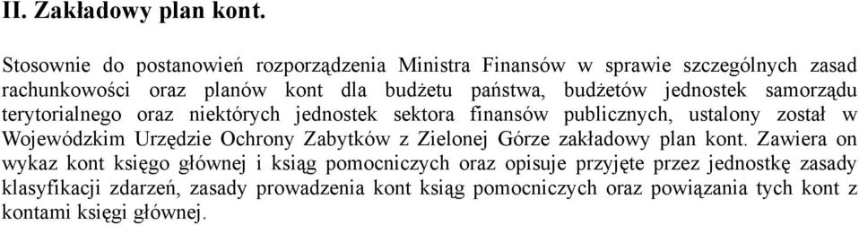 budżetów jednostek samorządu terytorialnego oraz niektórych jednostek sektora finansów publicznych, ustalony został w Wojewódzkim Urzędzie