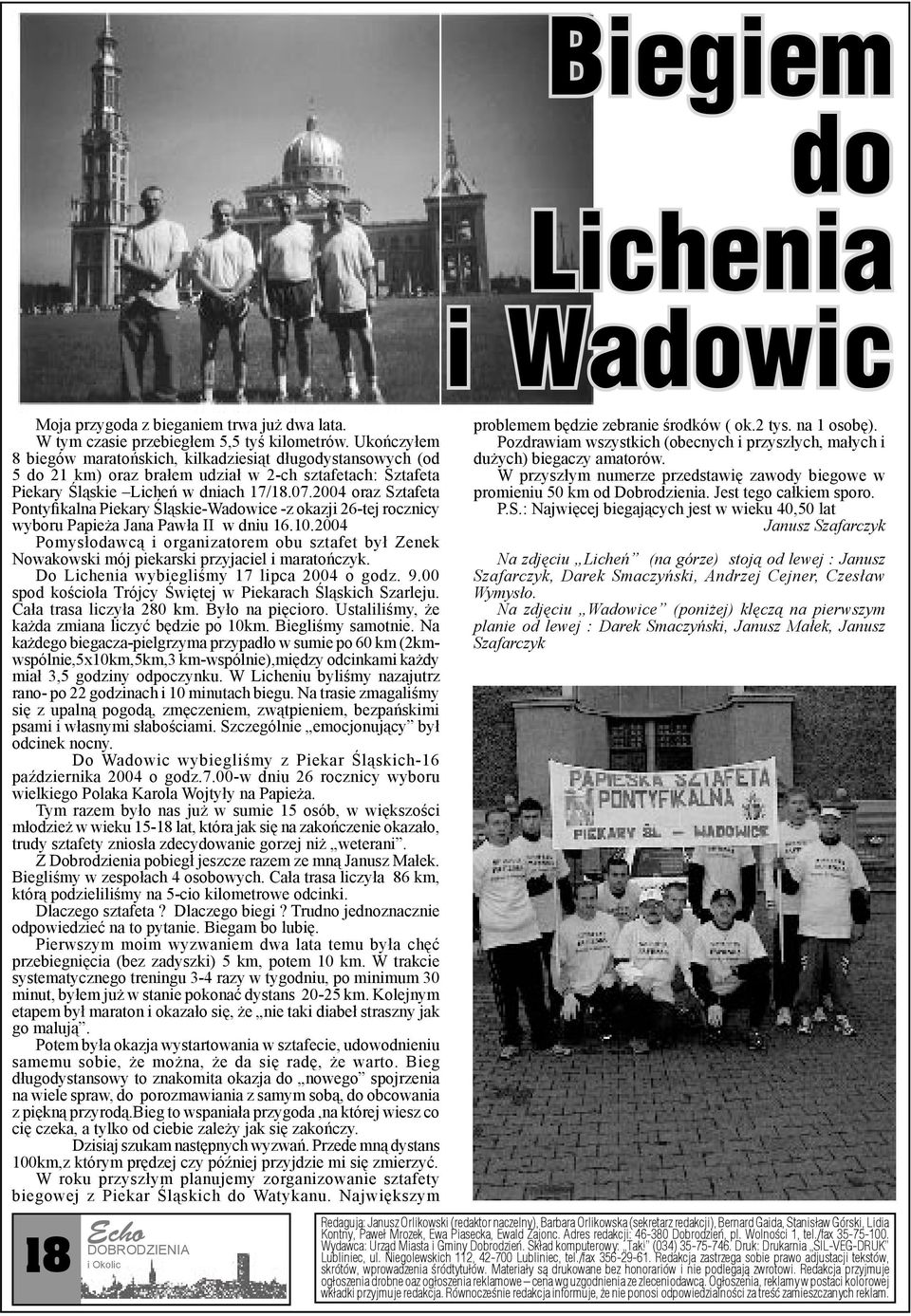 2004 oraz Sztafeta Pontyfikalna Piekary Śląskie-Wadowice -z okazji 26-tej rocznicy wyboru Papieża Jana Pawła II w dniu 16.10.