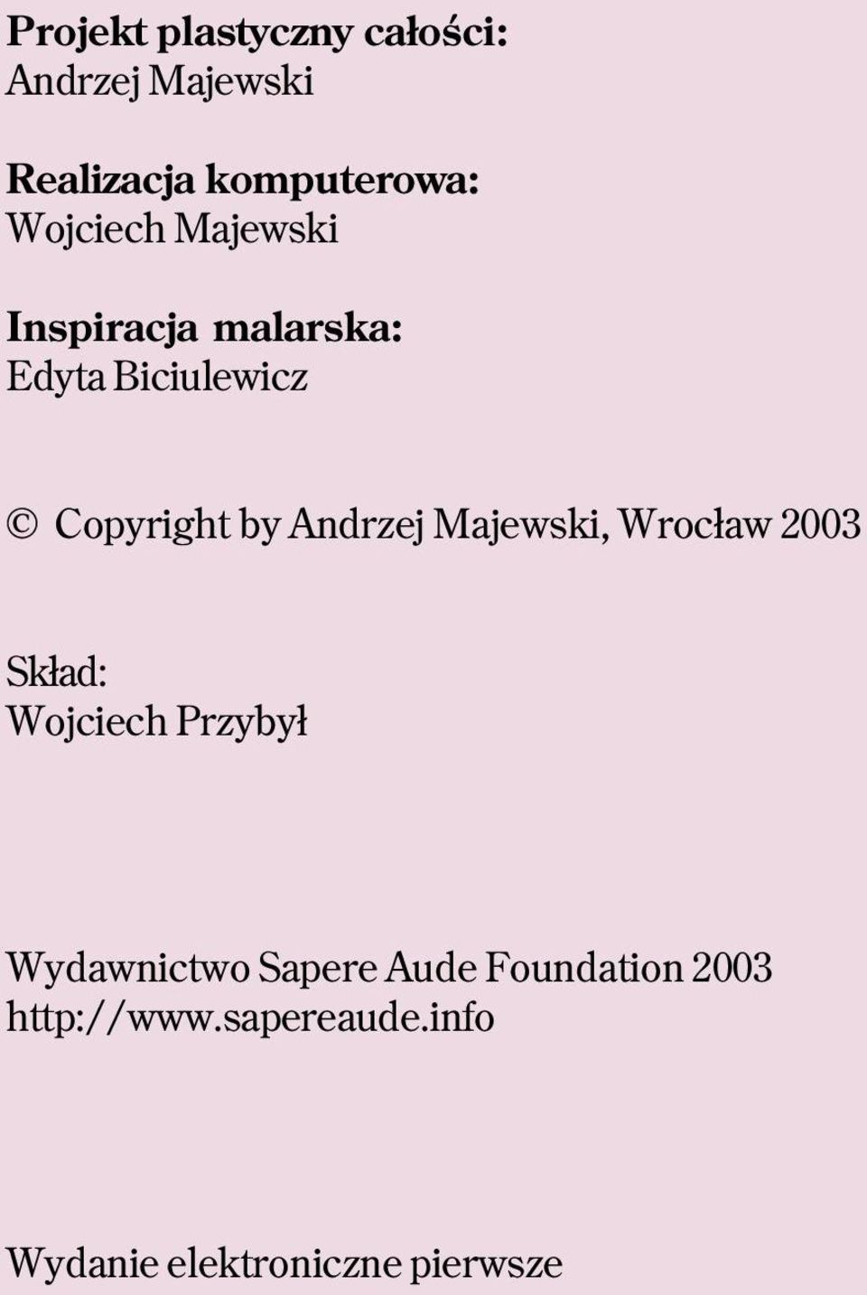 Andrzej Majewski, Wrocław 2003 Skład: Wojciech Przybył Wydawnictwo