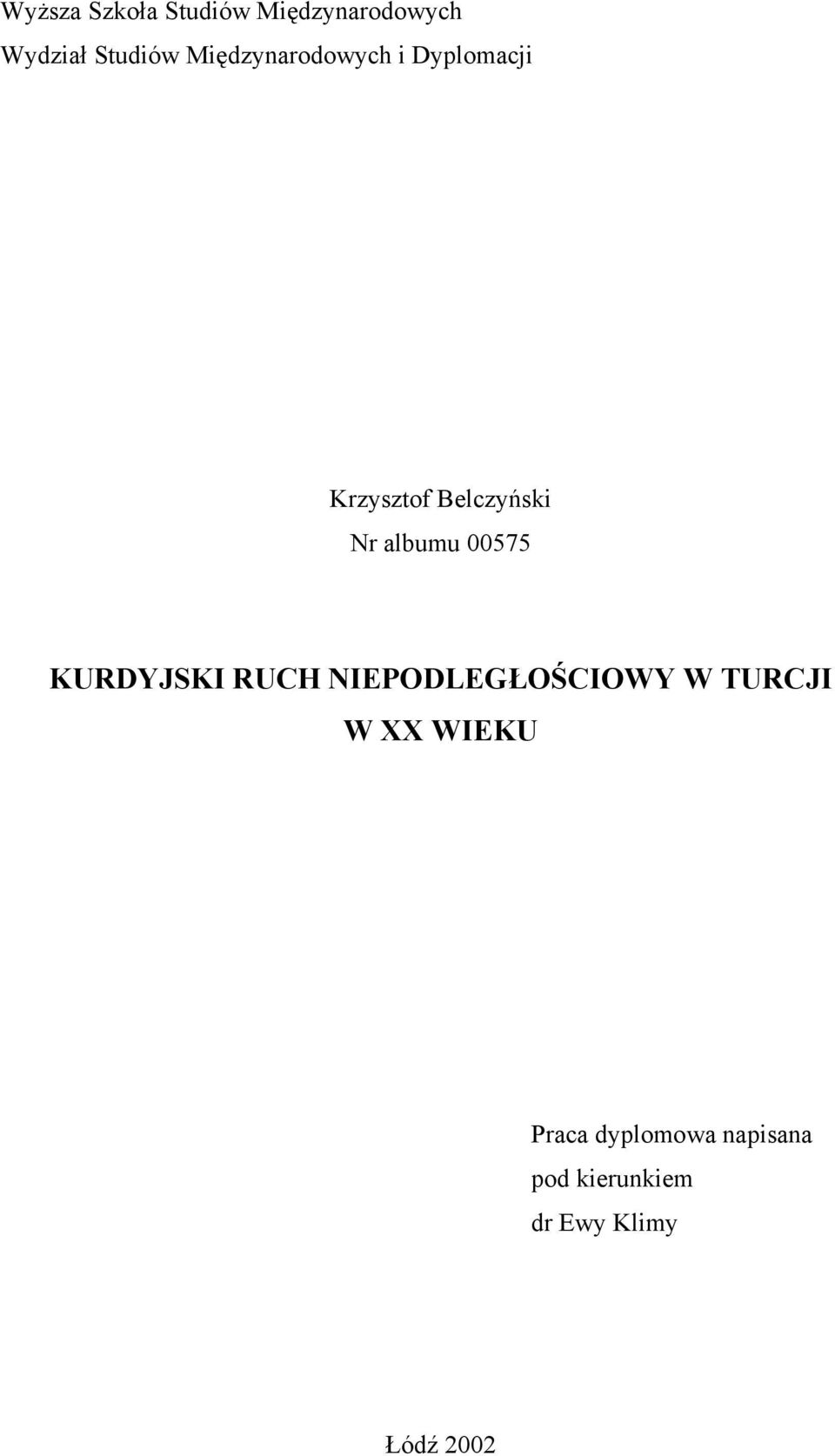 albumu 00575 KURDYJSKI RUCH NIEPODLEGŁOŚCIOWY W TURCJI W XX