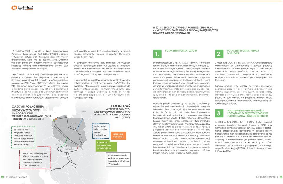 wsparcie projektów infrastrukturalnych podnoszących integrację rynkową oraz bezpieczeństwo dostaw gazu ziemnego w krajach Unii Europejskiej. 14 października 2013 r.