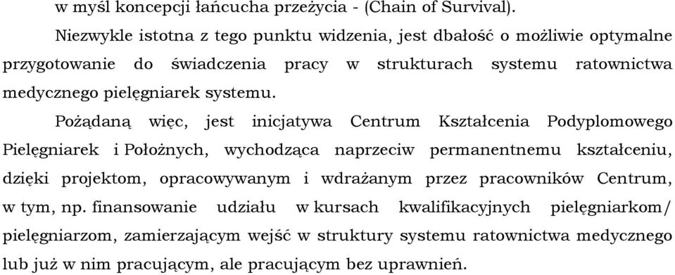 pielęgniarek systemu.