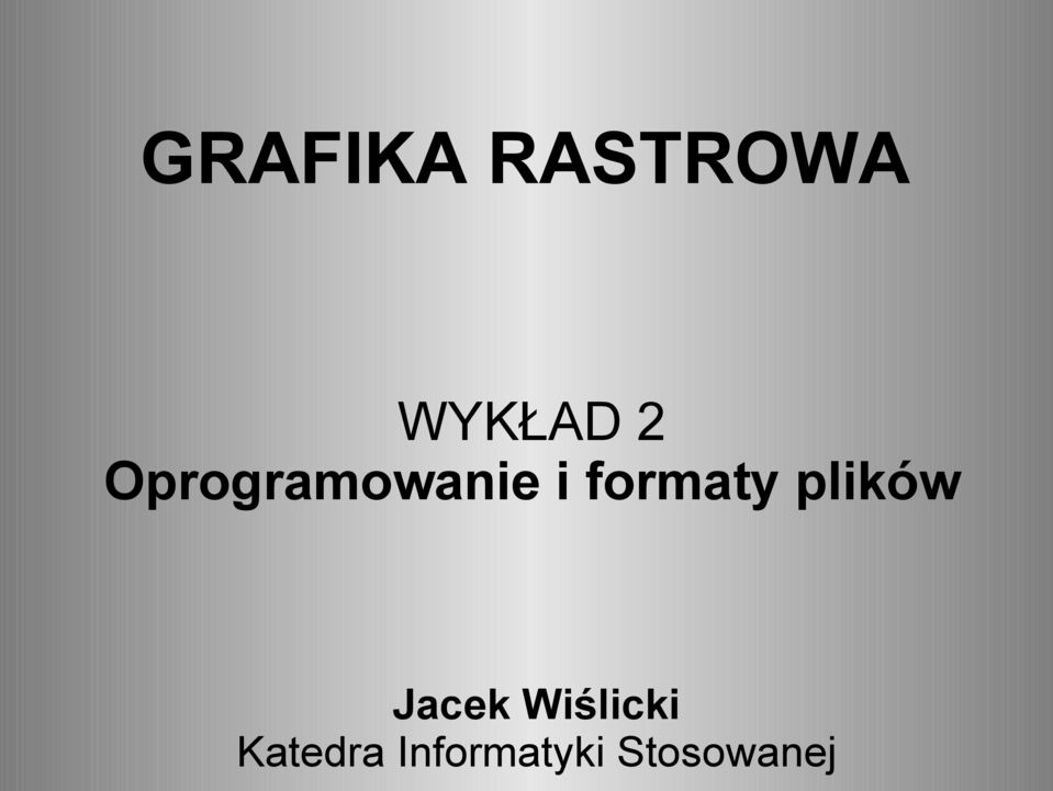plików Jacek Wiślicki