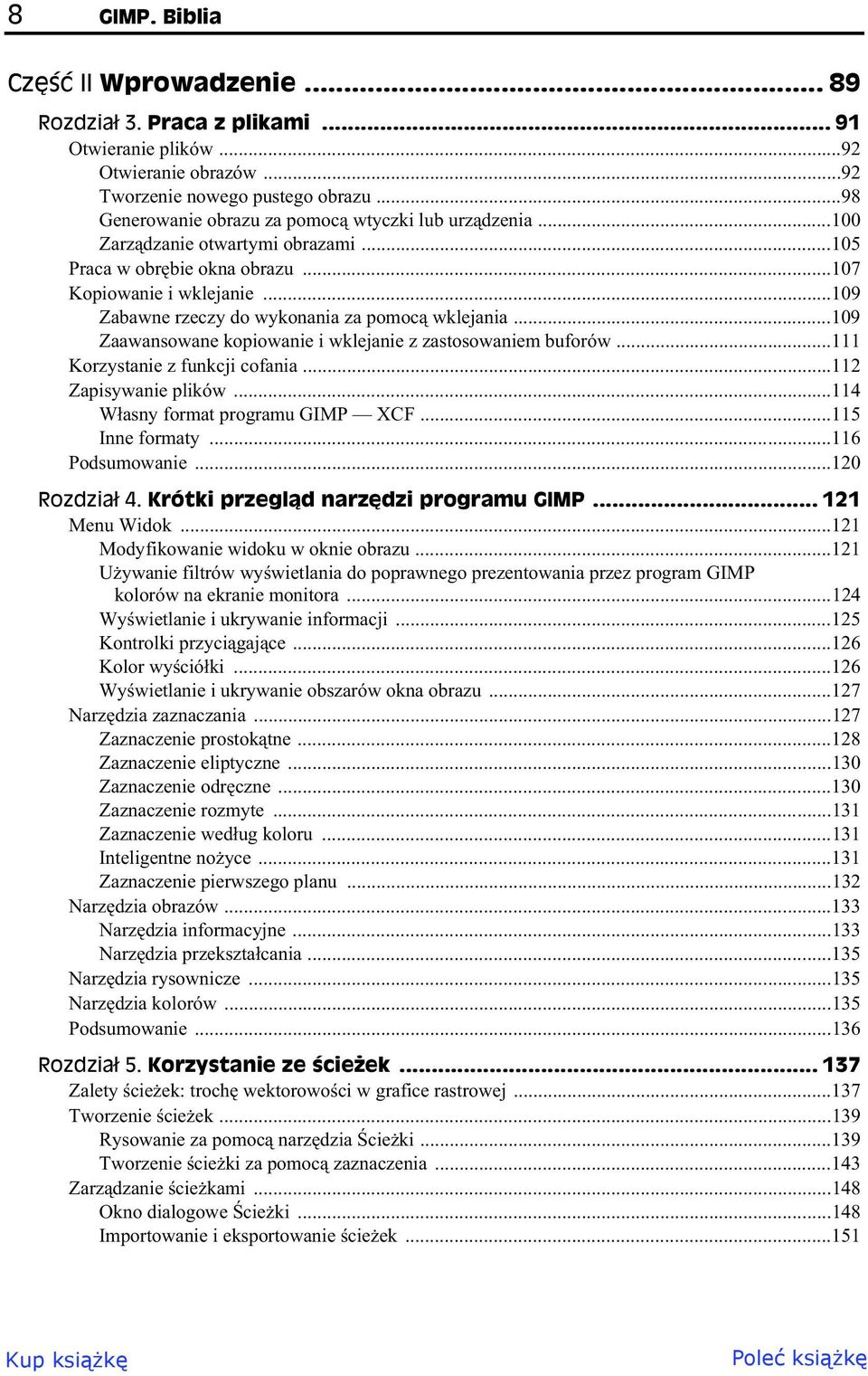 ..109 Zabawne rzeczy do wykonania za pomoc wklejania...109 Zaawansowane kopiowanie i wklejanie z zastosowaniem buforów...111 Korzystanie z funkcji cofania...112 Zapisywanie plików.