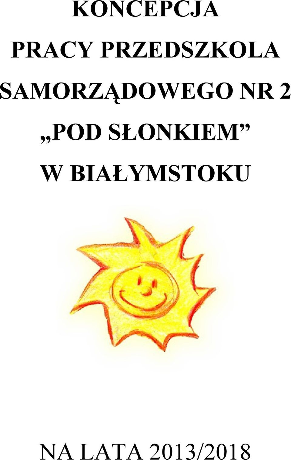 SAMORZĄDOWEGO NR 2 POD