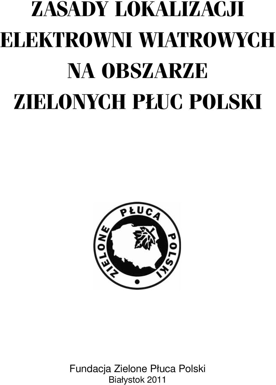 ZIELONYCH PŁUC POLSKI