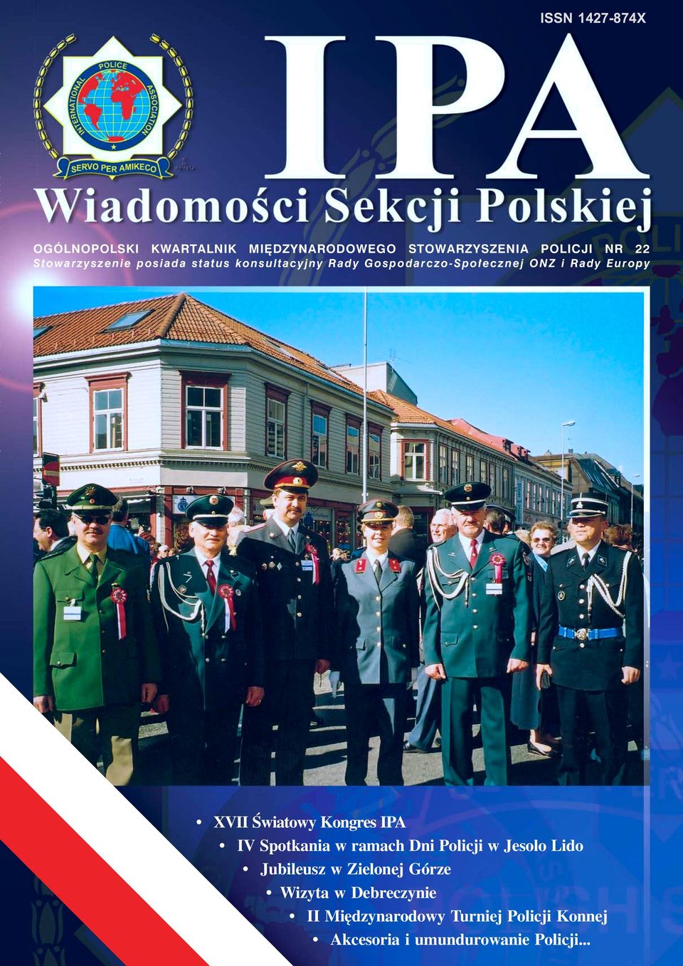 XVII Œwiatowy Kongres IPA IV Spotkania w ramach Dni Policji w Jesolo Lido Jubileusz w