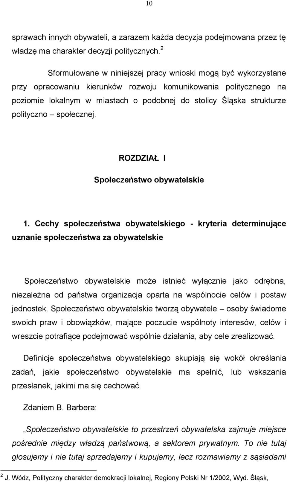 polityczno społecznej. ROZDZIAŁ I Społeczeństwo obywatelskie 1.