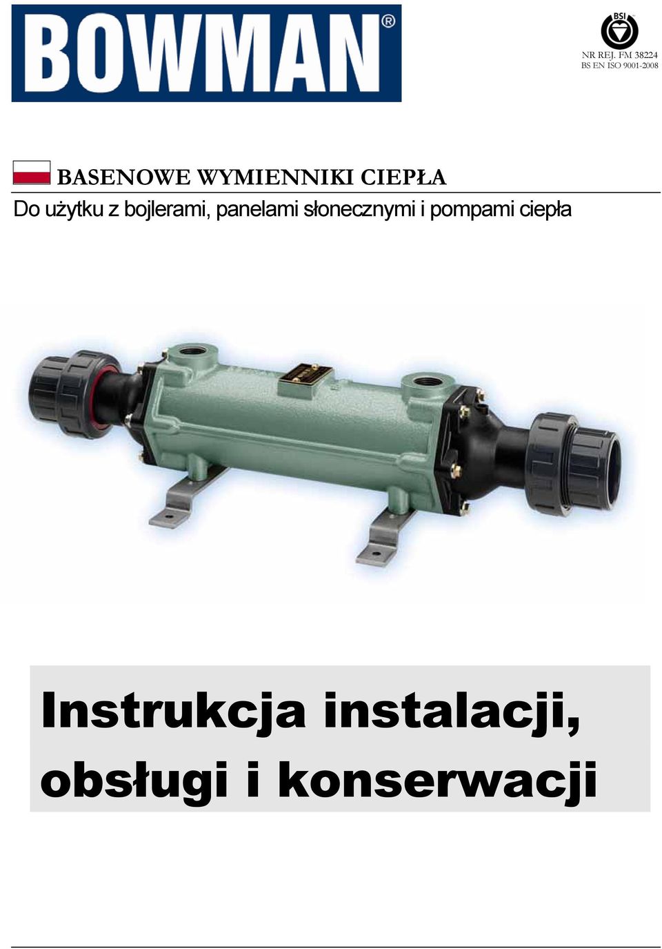 WYMIENNIKI CIEPŁA Do użytku z bojlerami,