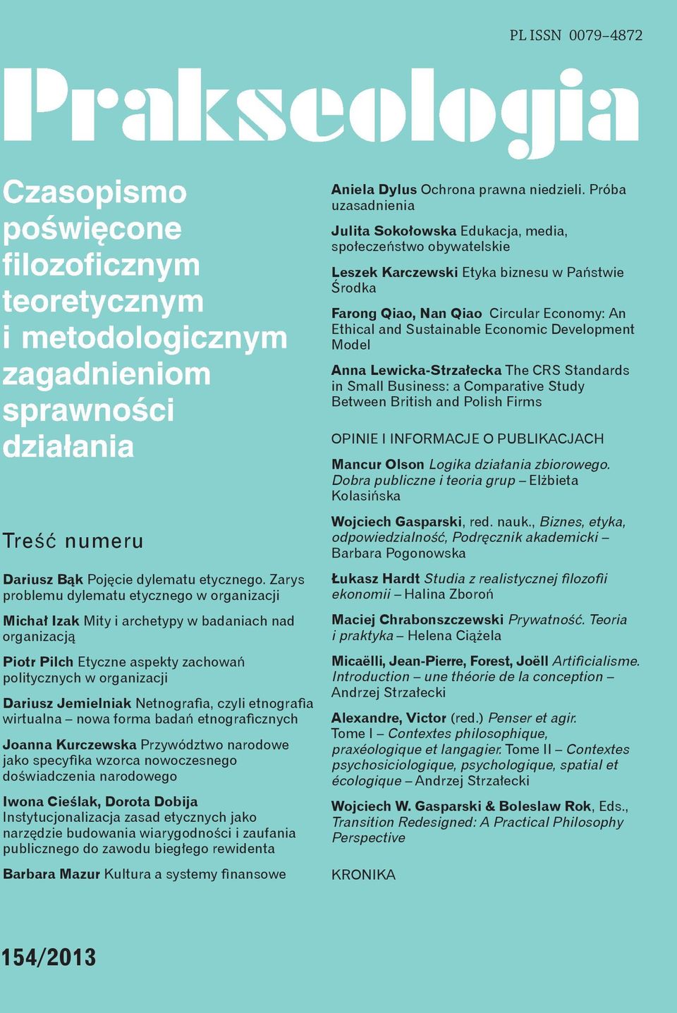 Economic Development Model Anna Lewicka-Strza ecka The CRS Standards in Small Business: a Comparative Study Between British and Polish Firms Tre numeru Dariusz B k Poj cie dylematu etycznego.