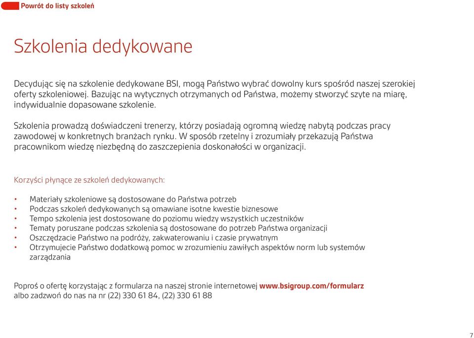 Szkolenia prowadzą doświadczeni trenerzy, którzy posiadają ogromną wiedzę nabytą podczas pracy zawodowej w konkretnych branżach rynku.