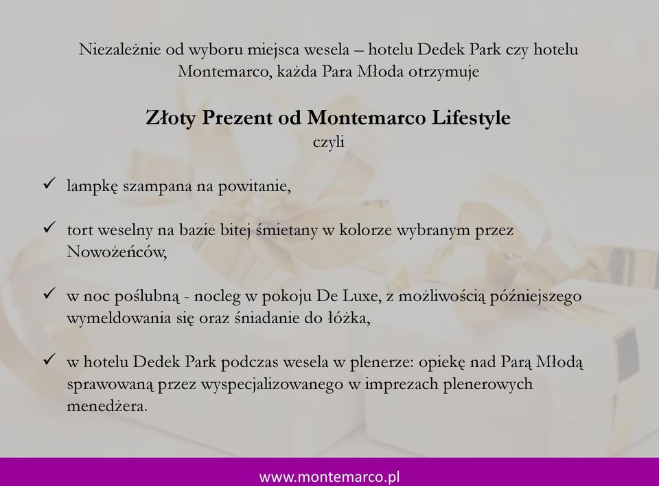 Nowożeńców, w noc poślubną - nocleg w pokoju De Luxe, z możliwością późniejszego wymeldowania się oraz śniadanie do łóżka, w