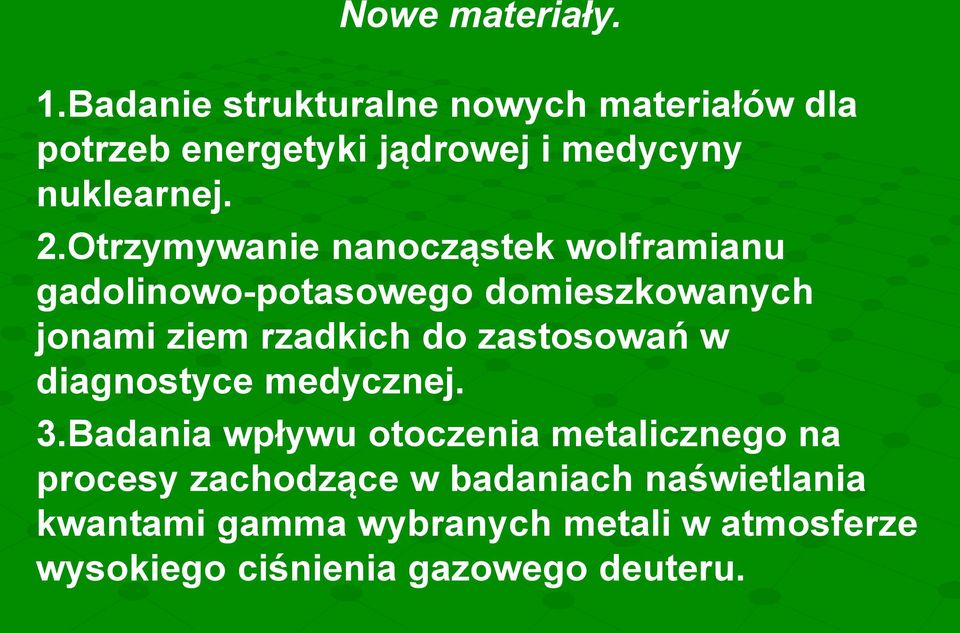 Otrzymywanie nanocząstek wolframianu gadolinowo-potasowego domieszkowanych jonami ziem rzadkich do