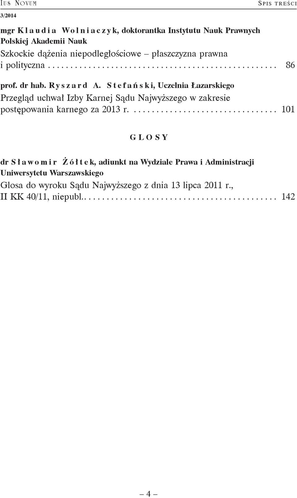 Stefań s k i, Uczelnia Łazarskiego Przegląd uchwał Izby Karnej Sądu Najwyższego w zakresie postępowania karnego za 2013 r.