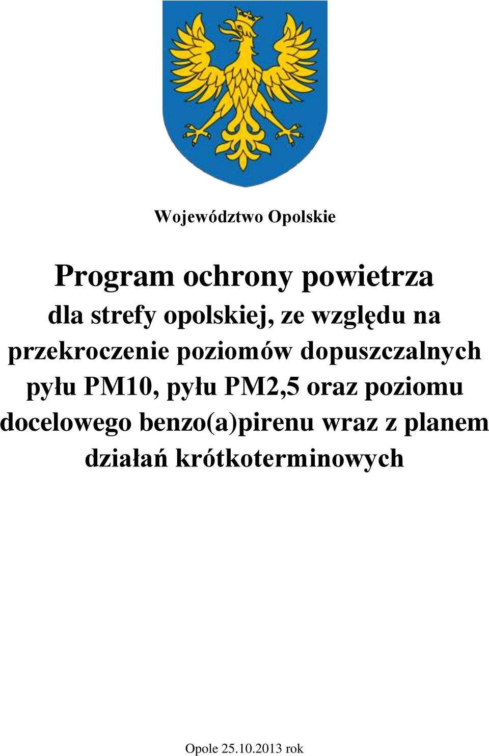 dopuszczalnych pyłu PM10, pyłu PM2,5 oraz poziomu docelowego