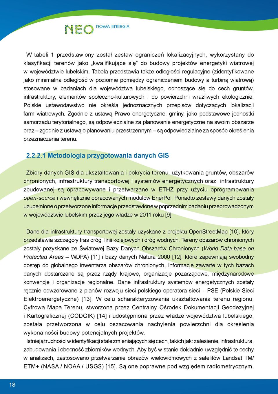 lubelskiego, odnoszące się do cech gruntów, infrastruktury, elementów społeczno-kulturowych i do powierzchni wrażliwych ekologicznie.