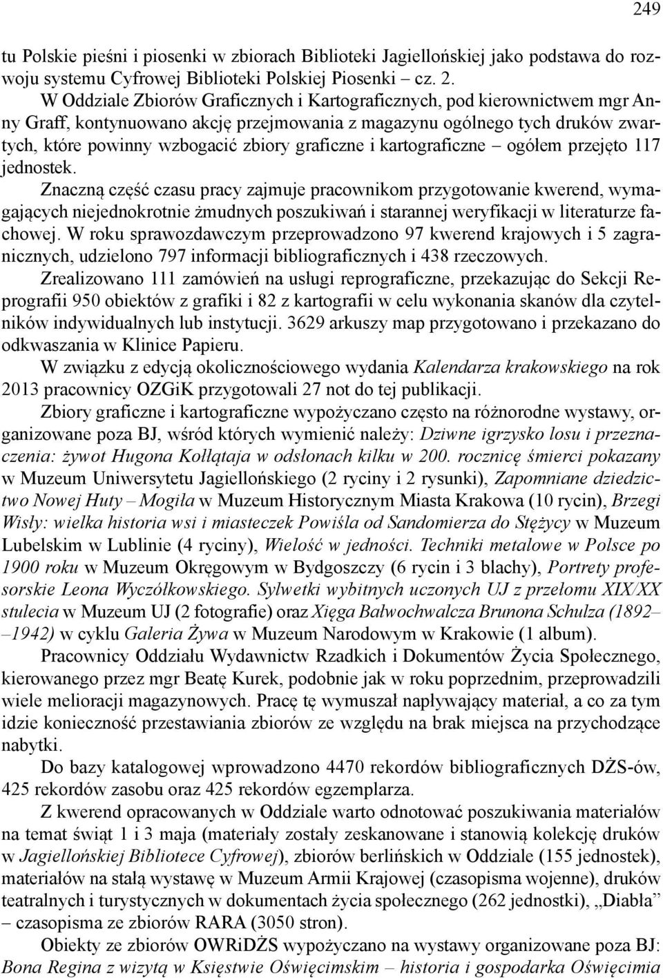 i kartograficzne ogółem przejęto 117 jednostek.