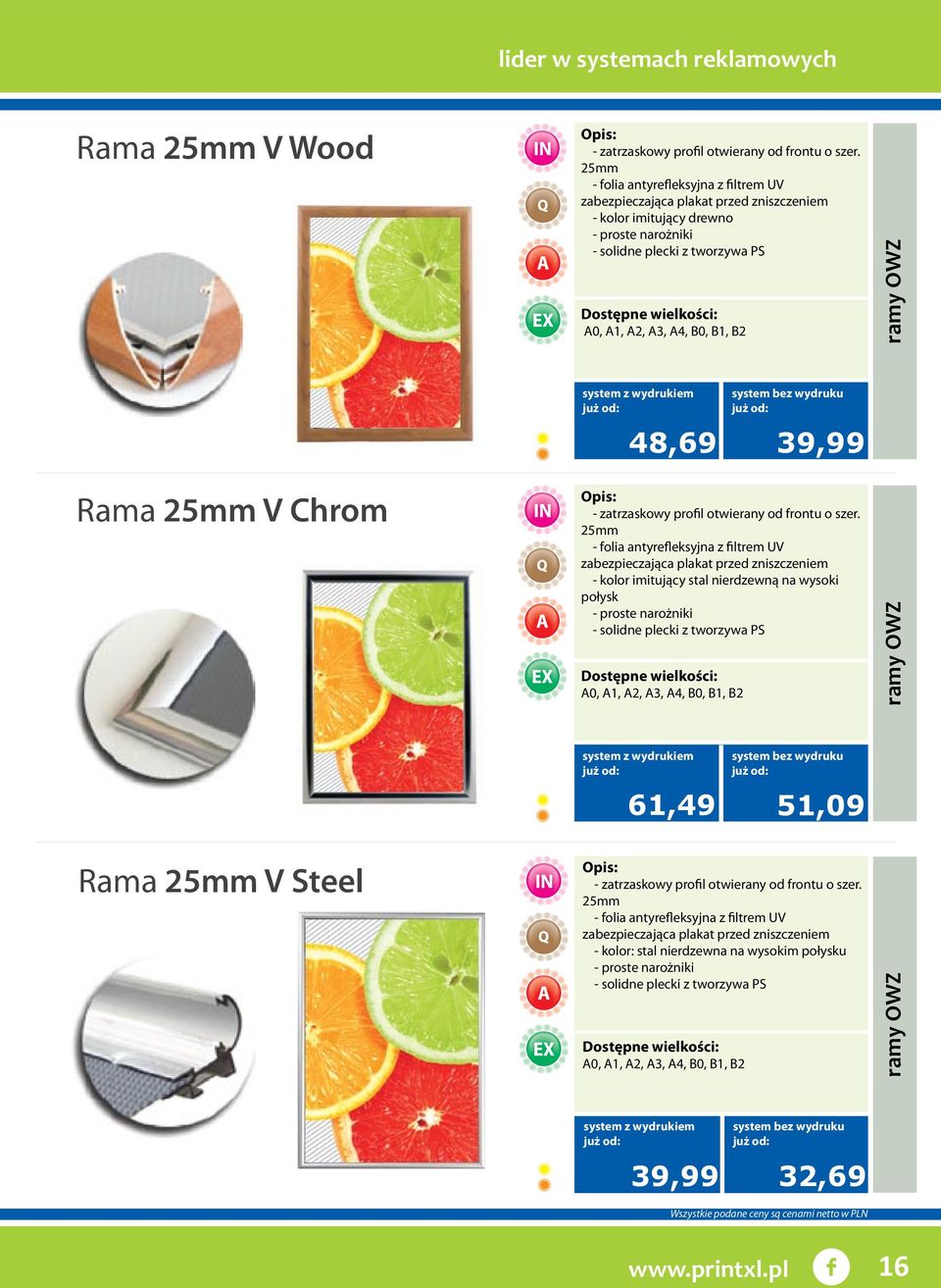 48,69 39,99 Rama 25mm V Chrom - zatrzaskowy profil otwierany od frontu o szer.