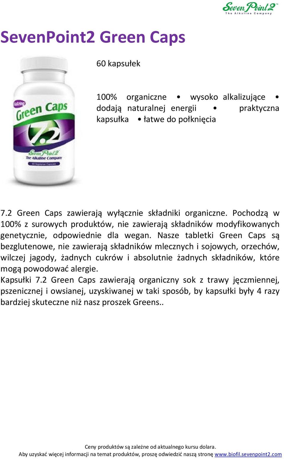 Nasze tabletki Green Caps są bezglutenowe, nie zawierają składników mlecznych i sojowych, orzechów, wilczej jagody, żadnych cukrów i absolutnie żadnych składników, które