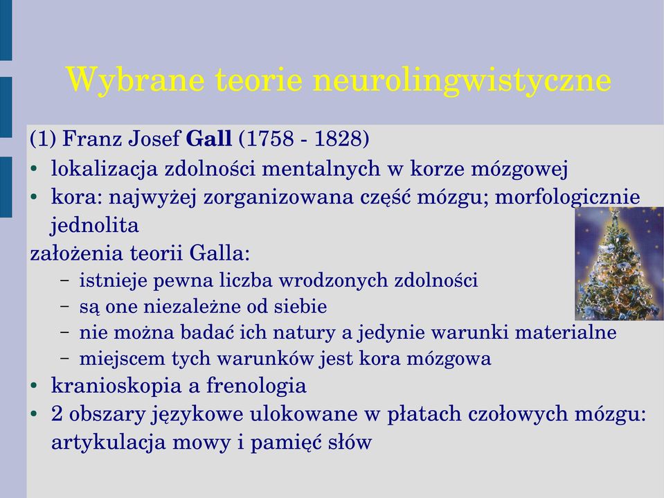 wrodzonych zdolności są one niezależne od siebie nie można badać ich natury a jedynie warunki materialne miejscem tych