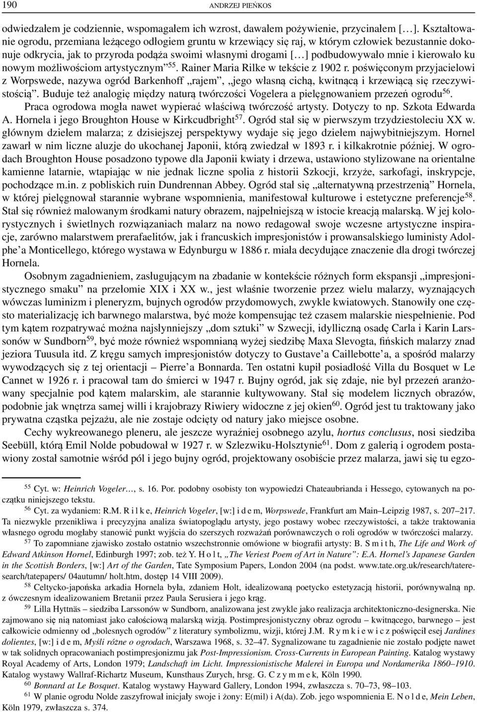 kierowało ku nowym możliwościom artystycznym 55. Rainer Maria Rilke w tekście z 1902 r.