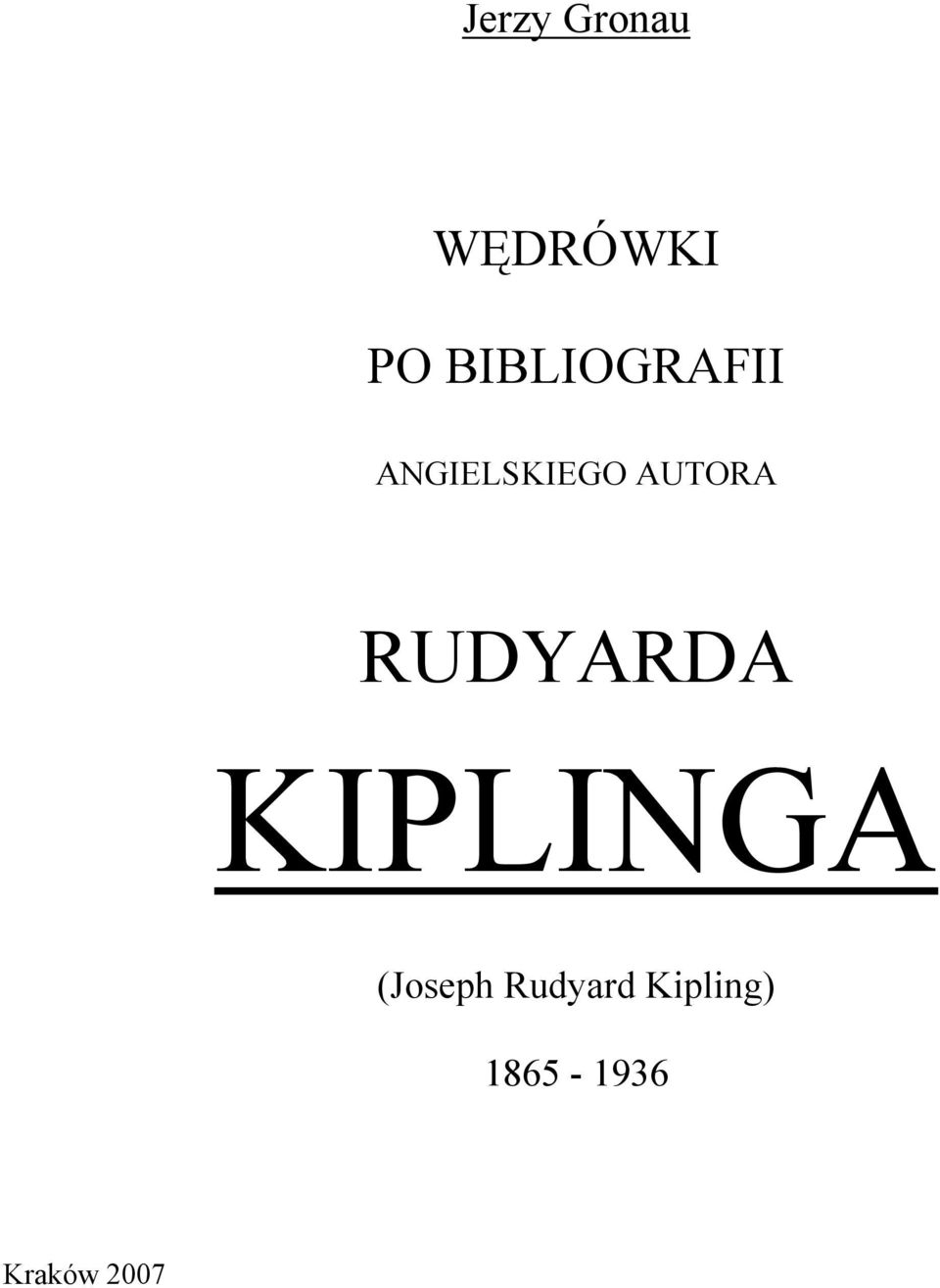 AUTORA RUDYARDA KIPLINGA