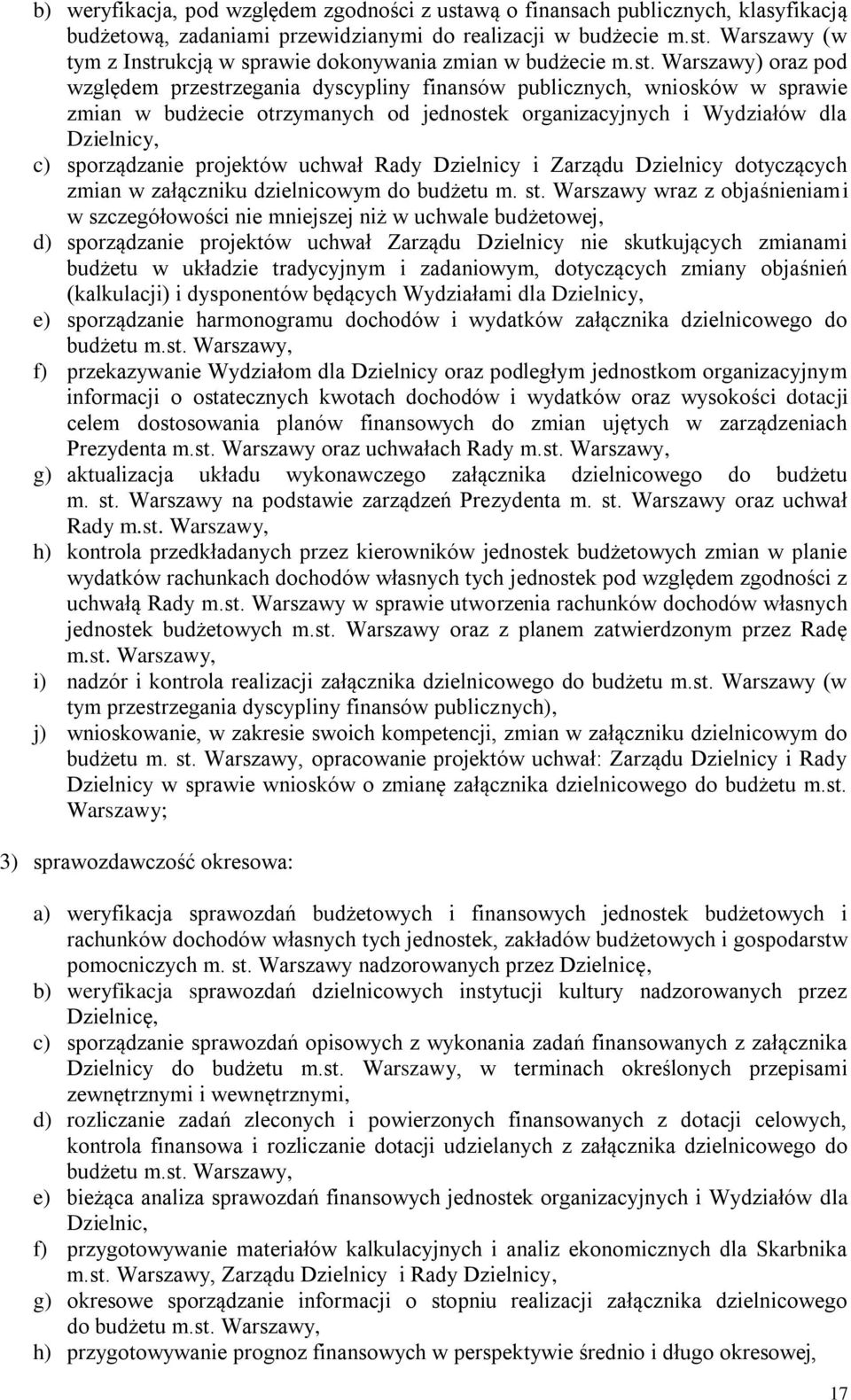 projektów uchwał Rady Dzielnicy i Zarządu Dzielnicy dotyczących zmian w załączniku dzielnicowym do budżetu m. st.