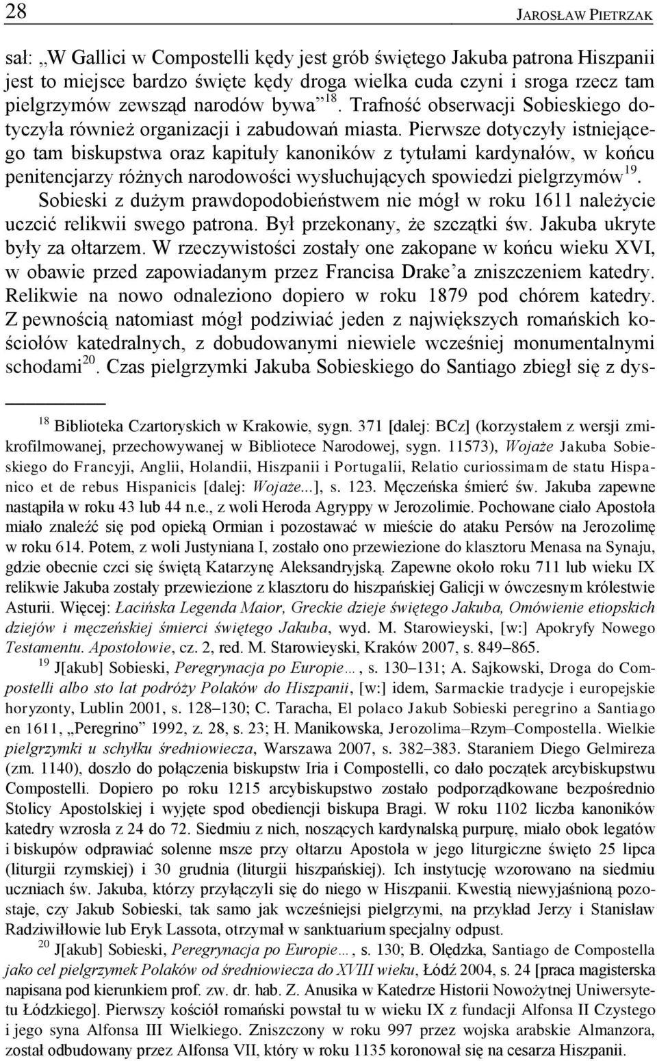 Pierwsze dotyczyły istniejącego tam biskupstwa oraz kapituły kanoników z tytułami kardynałów, w końcu penitencjarzy różnych narodowości wysłuchujących spowiedzi pielgrzymów 19.