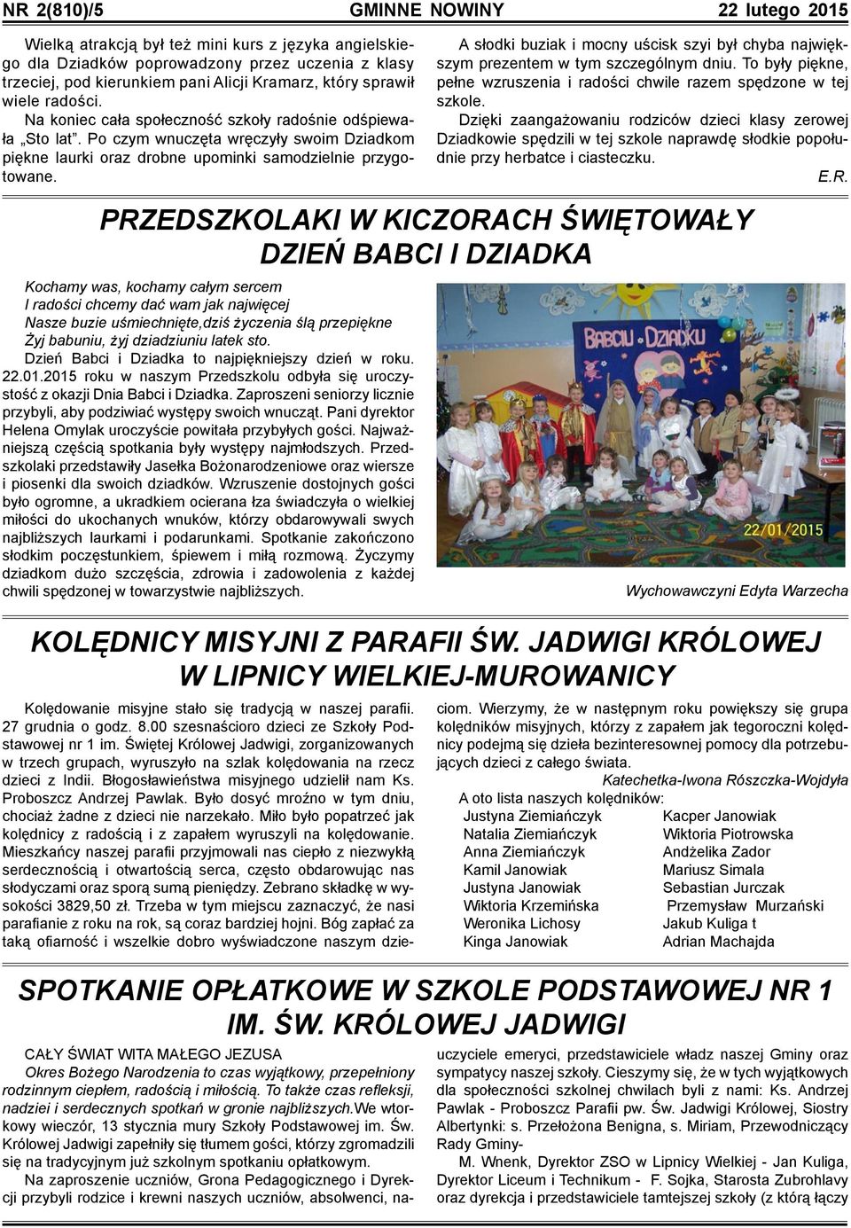 A słodki buziak i mocny uścisk szyi był chyba największym prezentem w tym szczególnym dniu. To były piękne, pełne wzruszenia i radości chwile razem spędzone w tej szkole.