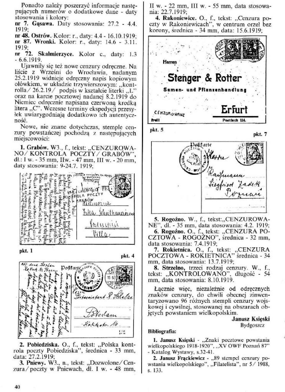2.19/ podpis w kształcie literki L" oraz na karcie pocztowej nadanej 8.2.1919 do Niemiec odręcznie napisana czerwoną kredką litera C".