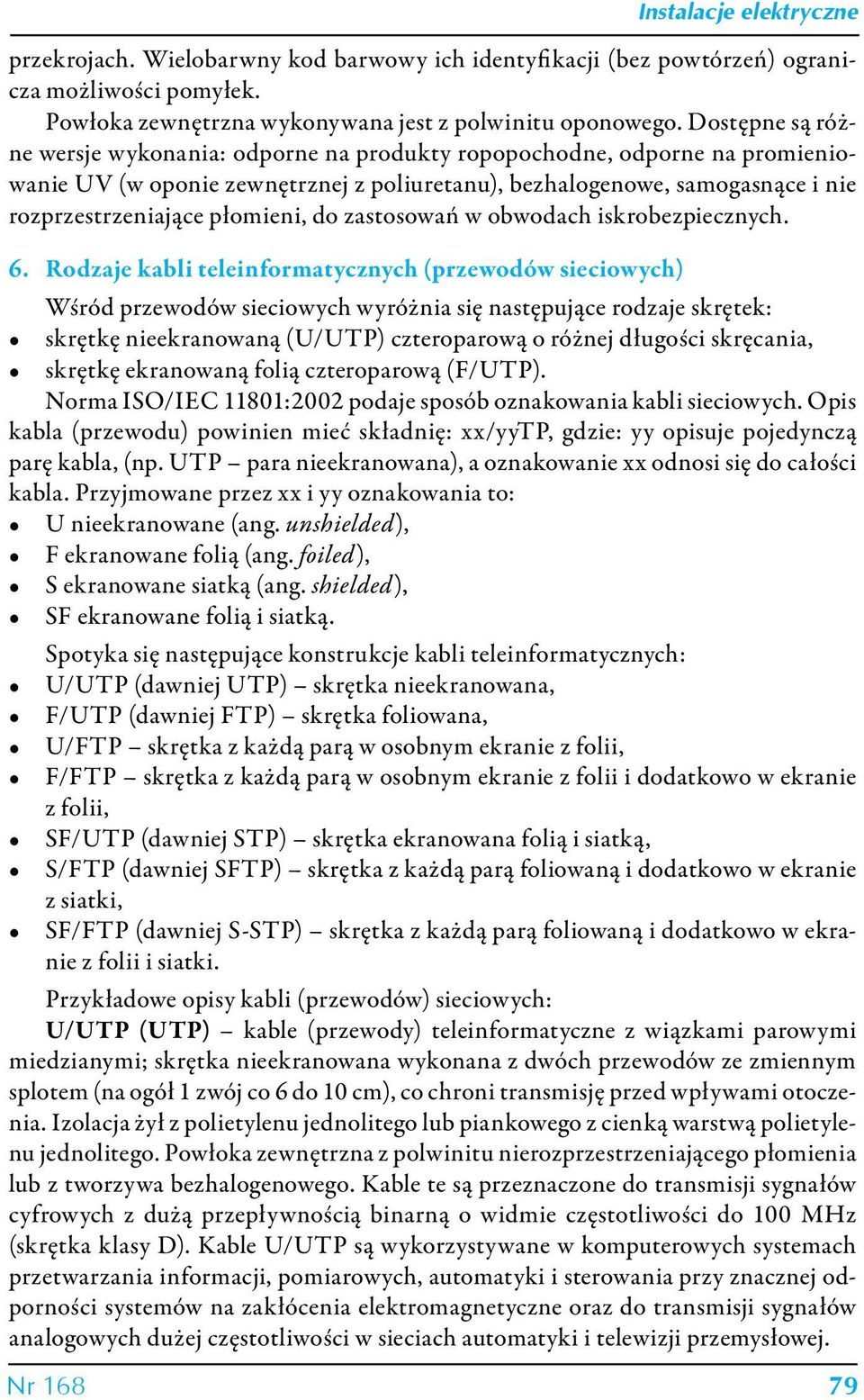 do zastosowań w obwodach iskrobezpiecznych. 6.