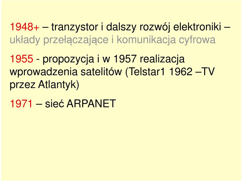 propozycja i w 1957 realizacja wprowadzenia