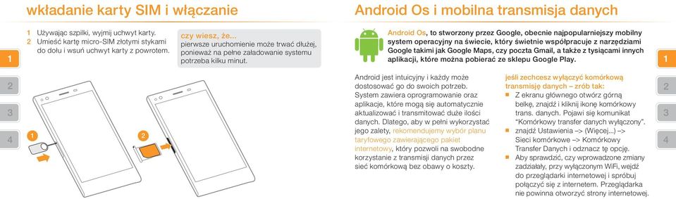 Android Os, to stworzony przez Google, obecnie najpopularniejszy mobilny system operacyjny na świecie, który świetnie współpracuje z narzędziami Google takimi jak Google Maps, czy poczta Gmail, a