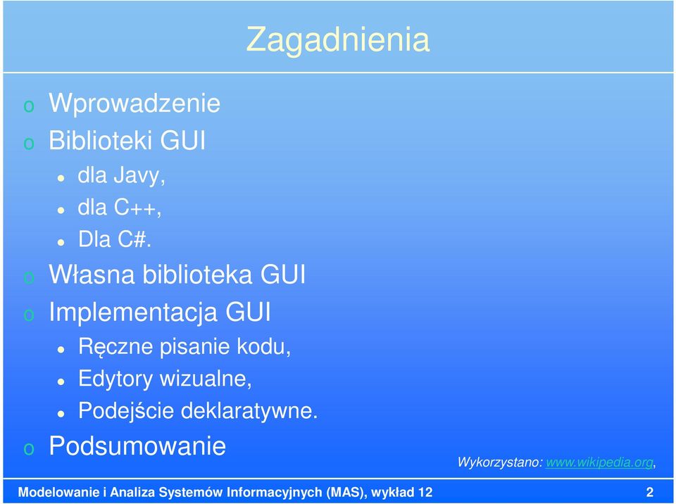 wizualne, Podejście deklaratywne. o Podsumowanie Wykorzystano: www.