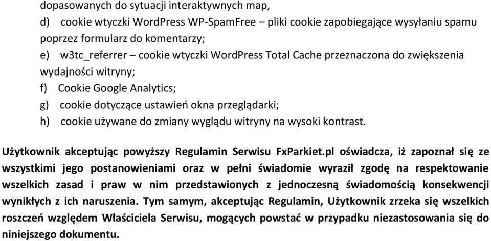 kontrast. Użytkownik akceptując powyższy Regulamin Serwisu FxParkiet.