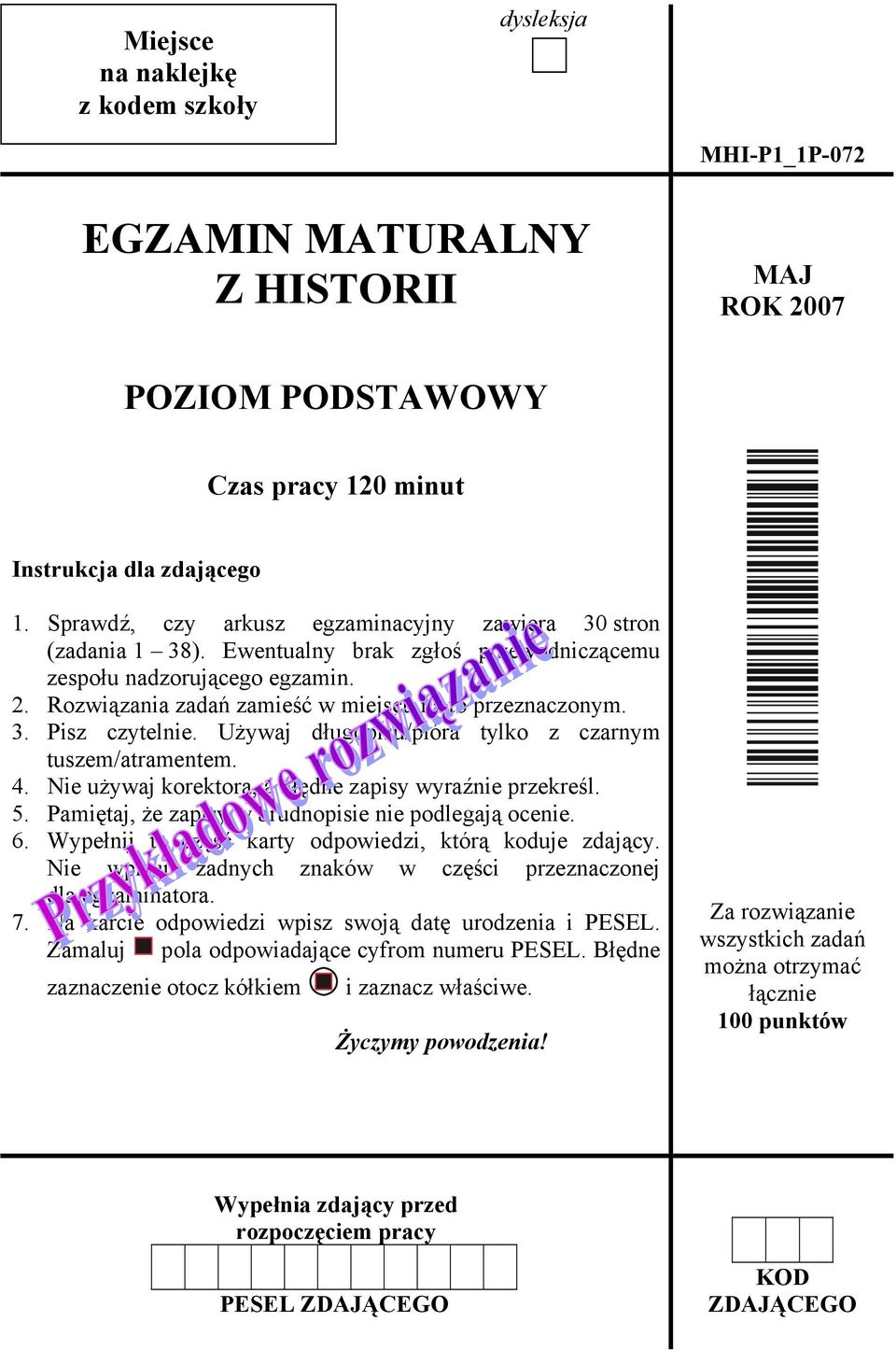 Używaj długopisu/pióra tylko z czarnym tuszem/atramentem. 4. Nie używaj korektora, a błędne zapisy wyraźnie przekreśl. 5. Pamiętaj, że zapisy w brudnopisie nie podlegają ocenie. 6.