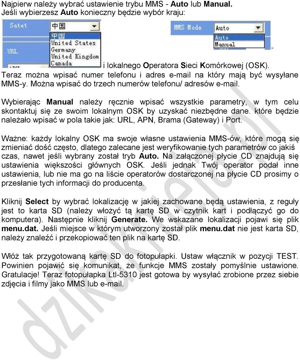 Wybierając Manual należy ręcznie wpisać wszystkie parametry, w tym celu skontaktuj się ze swoim lokalnym OSK by uzyskać niezbędne dane.