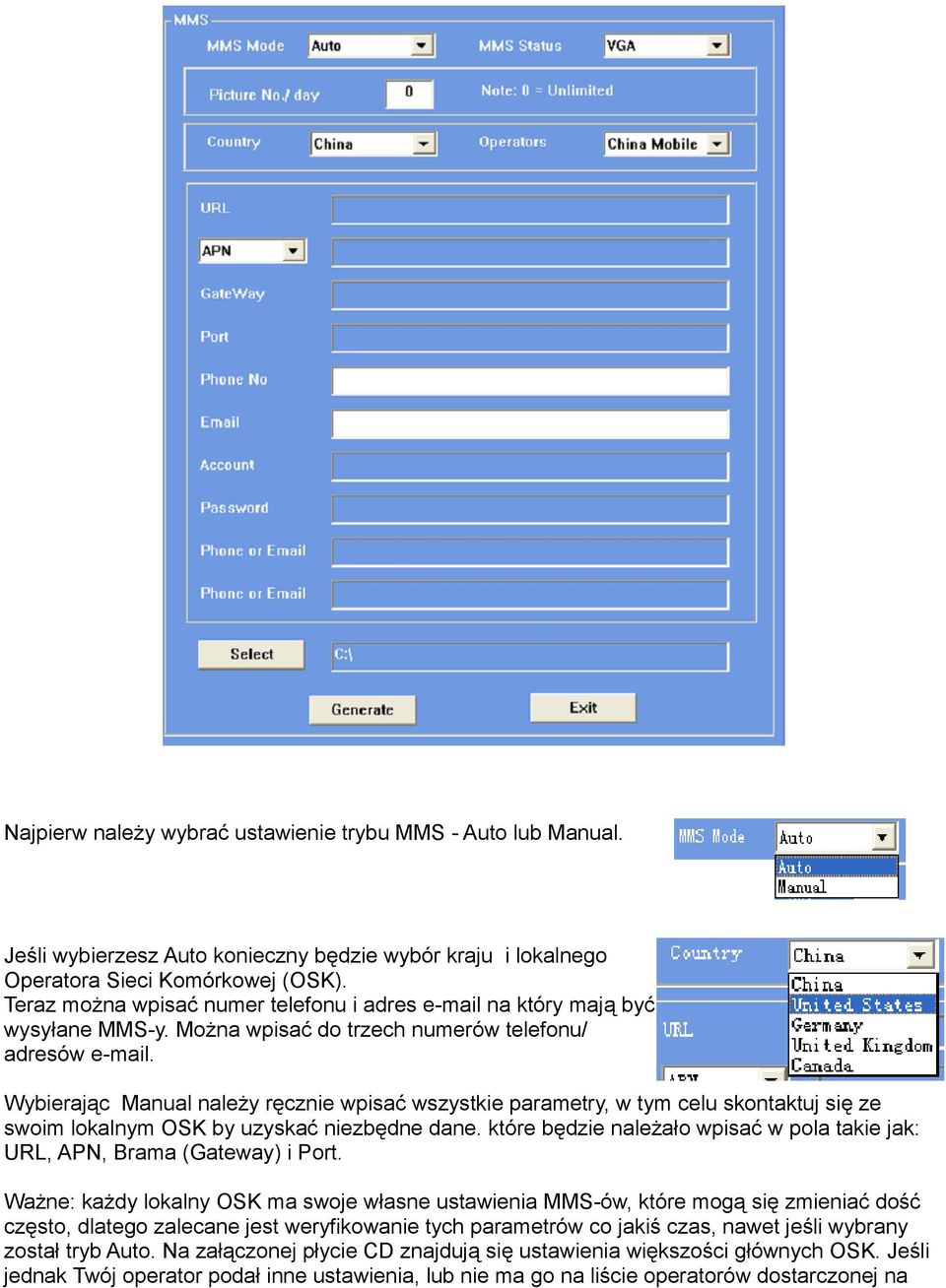 Wybierając Manual należy ręcznie wpisać wszystkie parametry, w tym celu skontaktuj się ze swoim lokalnym OSK by uzyskać niezbędne dane.