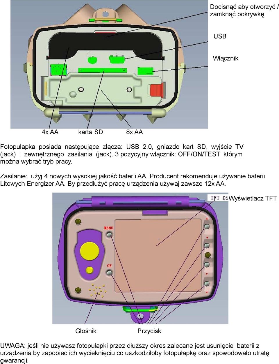 Zasilanie: użyj 4 nowych wysokiej jakość baterii AA. Producent rekomenduje używanie baterii Litowych Energizer AA.