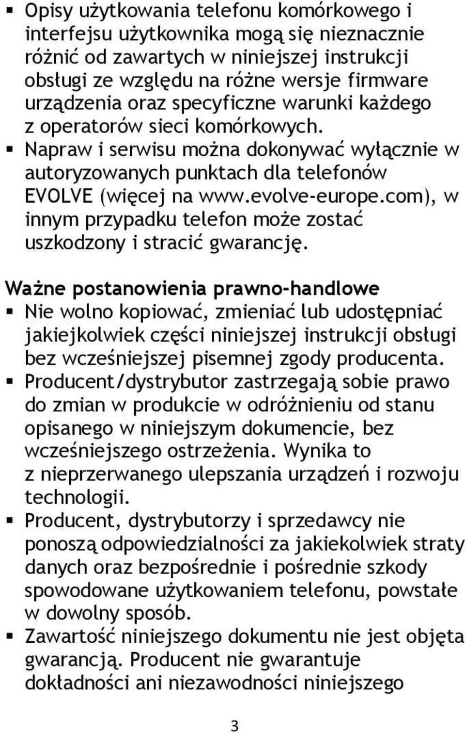 com), w innym przypadku telefon może zostać uszkodzony i stracić gwarancję.