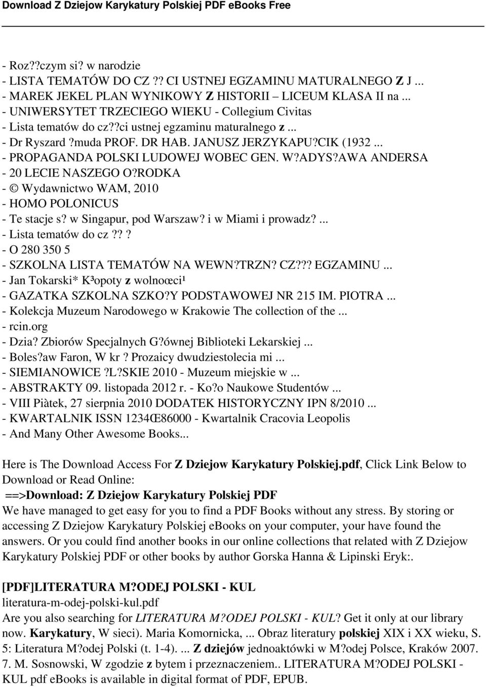 .. - PROPAGANDA POLSKI LUDOWEJ WOBEC GEN. W?ADYS?AWA ANDERSA - 20 LECIE NASZEGO O?RODKA - Wydawnictwo WAM, 2010 - HOMO POLONICUS - Te stacje s? w Singapur, pod Warszaw? i w Miami i prowadz?