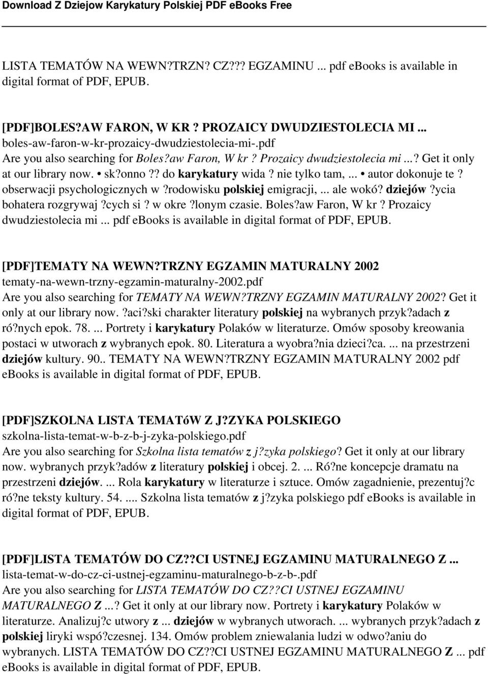 nie tylko tam,... autor dokonuje te? obserwacji psychologicznych w?rodowisku polskiej emigracji,... ale wokó? dziejów?ycia bohatera rozgrywaj?cych si? w okre?lonym czasie. Boles?aw Faron, W kr?