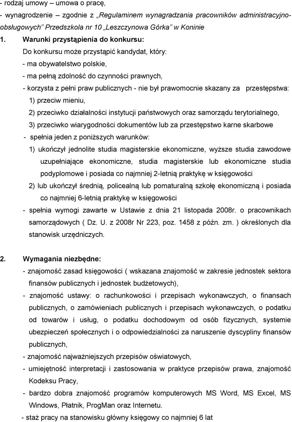 prawomocnie skazany za przestępstwa: 1) przeciw mieniu, 2) przeciwko działalności instytucji państwowych oraz samorządu terytorialnego, 3) przeciwko wiarygodności dokumentów lub za przestępstwo karne