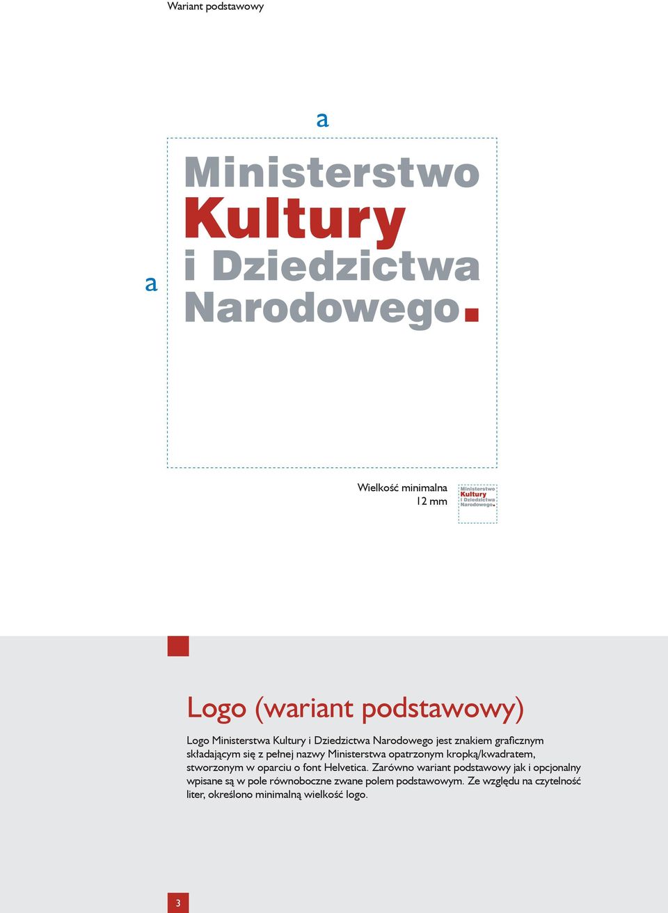 kropką/kwdrtem, stworzonym w oprciu o font Helvetic.