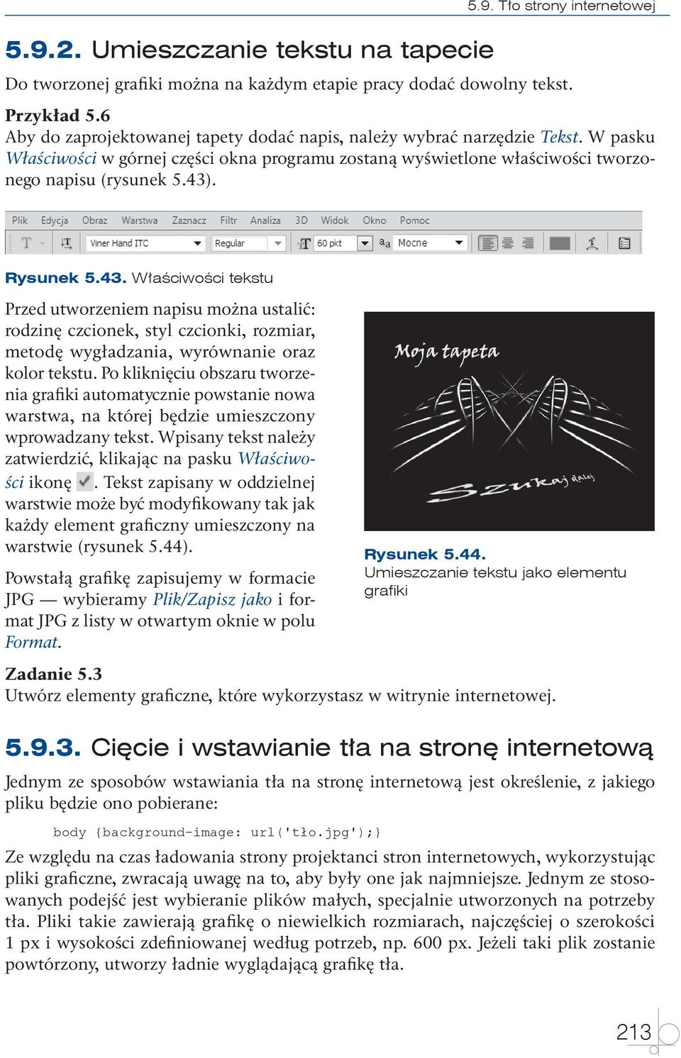 Rysunek 5.43. Właściwości tekstu Przed utworzeniem napisu można ustalić: rodzinę czcionek, styl czcionki, rozmiar, metodę wygładzania, wyrównanie oraz kolor tekstu.