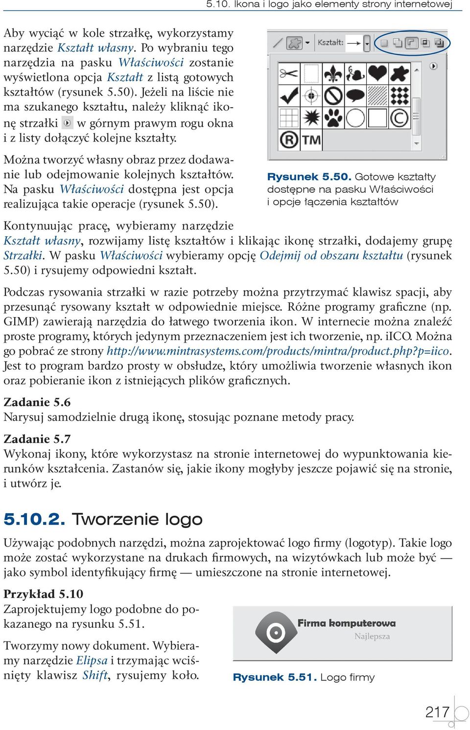 Jeżeli na liście nie ma szukanego kształtu, należy kliknąć ikonę strzałki w górnym prawym rogu okna i z listy dołączyć kolejne kształty.